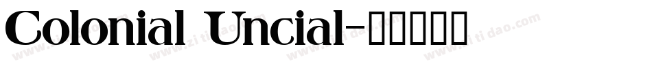 Colonial Uncial字体转换